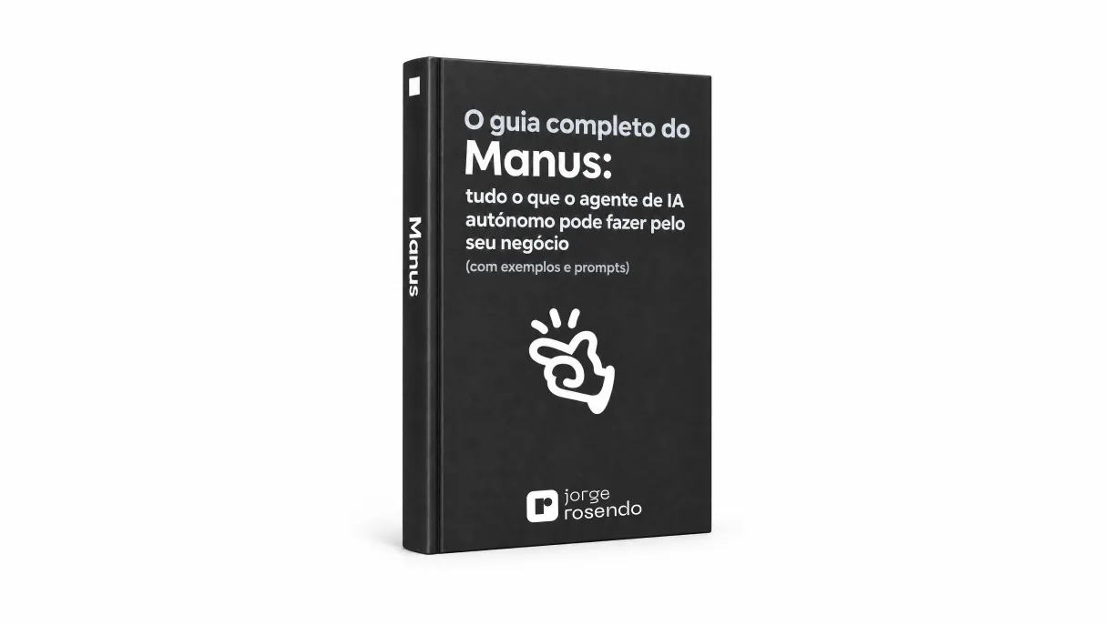 O guia completo do Manus: tudo o que o agente de IA autónomo pode fazer pelo seu negócio (com exemplos e prompts)