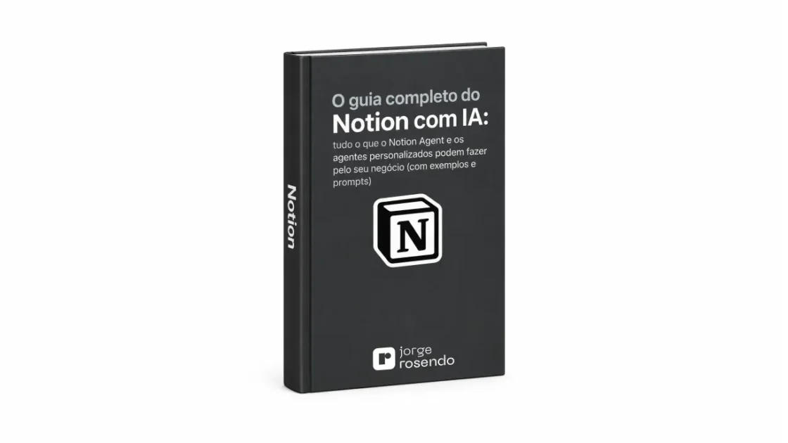 O guia completo do Notion com IA: tudo o que o Notion Agent e os agentes personalizados podem fazer pelo seu negócio (com exemplos e prompts)